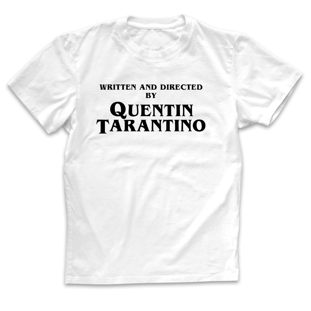 Written and Directed by Quentin Tarantino Tee
